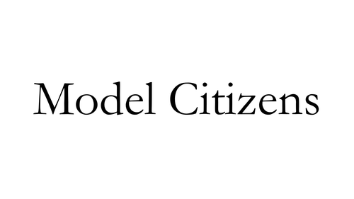Model Citizens