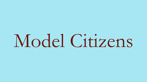 Model Citizens