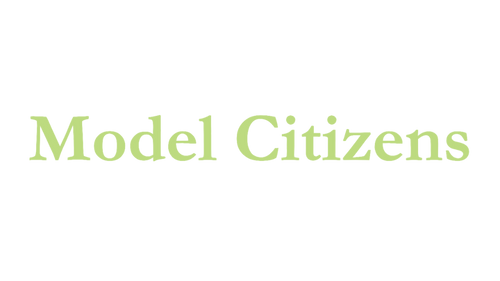 Model Citizens